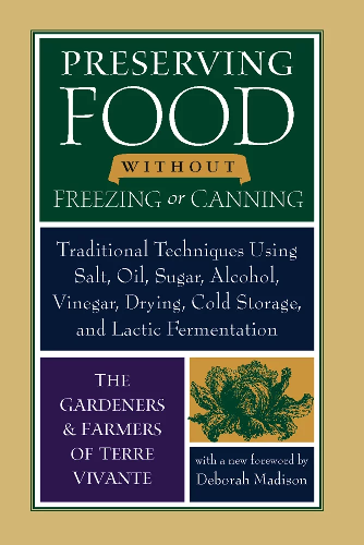 PRESERVING FOOD WITH OUT FREEZING OR CANNING BOOK