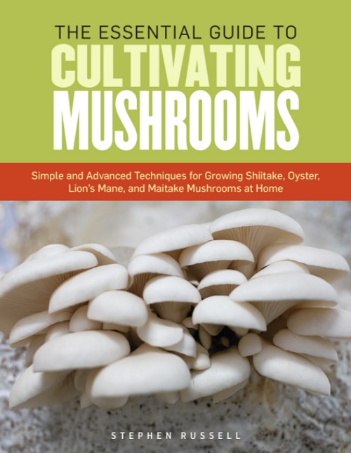 THE ESSENTIAL GUILDE TO CULTIVATING MUSHROOMS