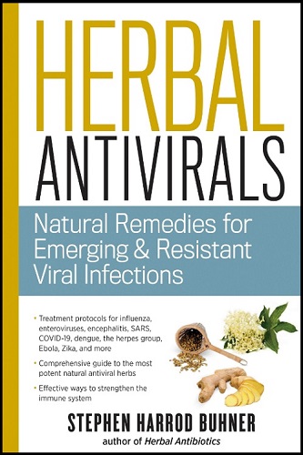 HERBAL ANTIVIRALS by Stephen Harrod Buhner