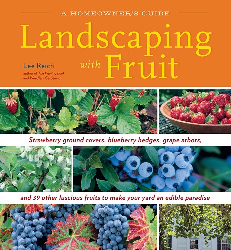 LANDSCAPING WITH FRUIT by Lee Reich