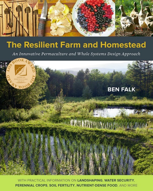 THE RESILIENT FARM AND HOMESTEAD by Ben Falk